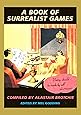 A Book of Surrealist Games