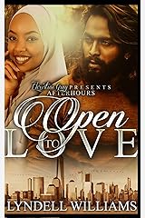 OPEN TO LOVE Kindle Edition
