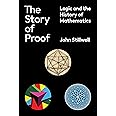 The Story of Proof: Logic and the History of Mathematics