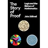 The Story of Proof: Logic and the History of Mathematics
