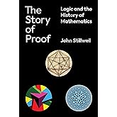 The Story of Proof: Logic and the History of Mathematics