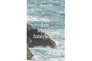 Les marées intérieures (Récits du bas St-Laurent t. 1) (French Edition)
