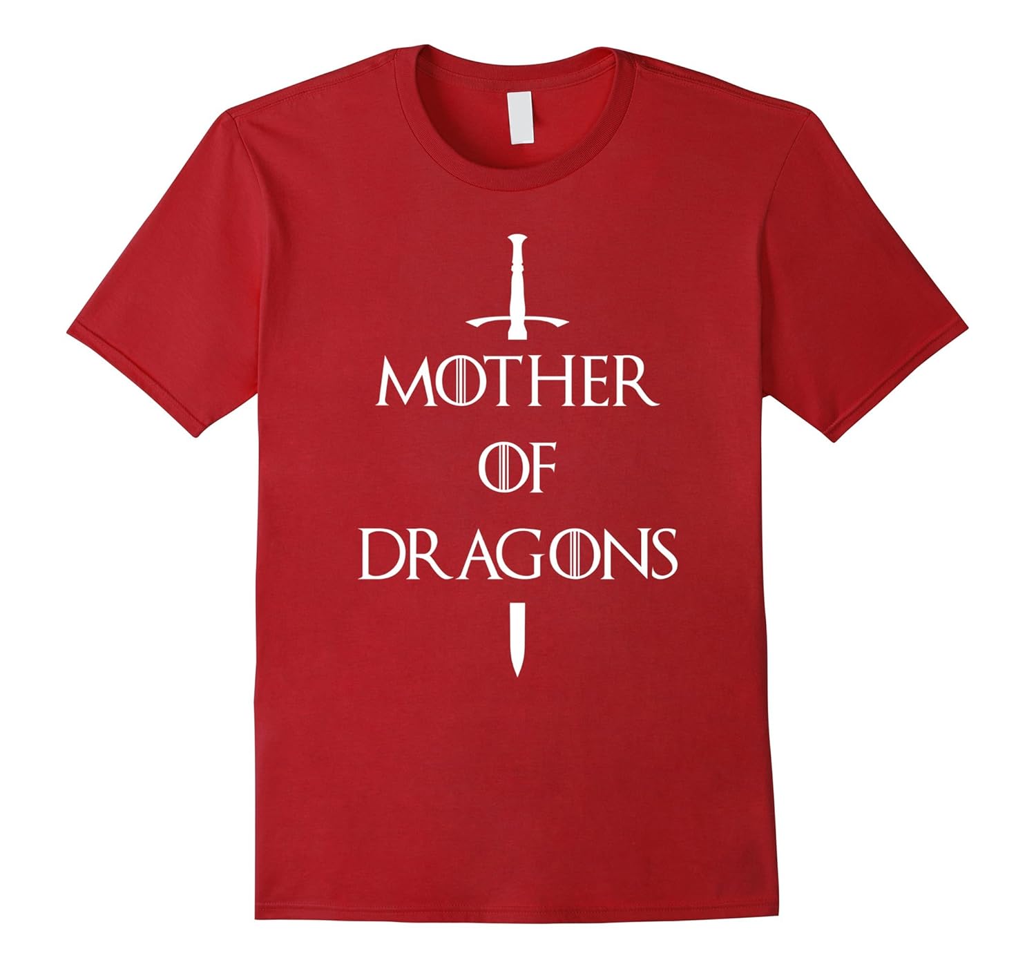 Mother Of Dragons T-Shirt With Sword Through Text-ANZ