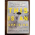 This Is an Uprising: How Nonviolent Revolt Is Shaping the Twenty-First Century
