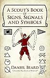 A Scout's Book of Signs, Signals and Symbols