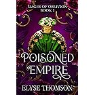 Poisoned Empire (Mages of Oblivion Book 1)