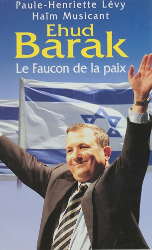 Download Ehud Barak: Le faucon de la paix (Hors Collection) PDF