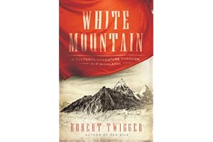 White Mountain: A Cultural Adventure Through the Himalayas