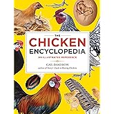 The Chicken Encyclopedia: An Illustrated Reference