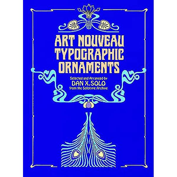 Art Nouveau: An Anthology of Design and Illustration from the