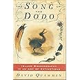 SONG OF THE DODO: Island Biogeography in an Age of Extinctions