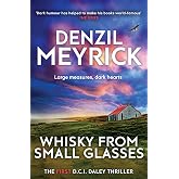 Whisky from Small Glasses: A D.C.I. Daley Thriller (The D.C.I. Daley Series)