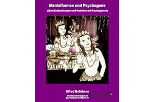 Mentalformen und Psychogone: Über Beobachtungen und Praktiken mit Psychogonen (German Edition)