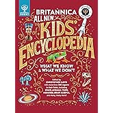 Britannica All New Kids' Encyclopedia: Updated Edition - What We Know & What We Don't