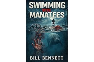 Swimming with Manatees: An Eco-Thriller of Justice and Redemption