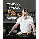 Gordon Ramsay's Home Cooking: Everything You Need to Know to Make Fabulous Food