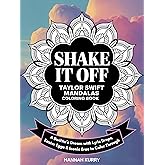 Taylor Swift Mandalas Coloring Book: A Swiftie’s Dream with Lyric Drops, Easter Eggs & Iconic Eras to Color Through!: Gift Idea for Kids, Adults, with Fun Facts and More!