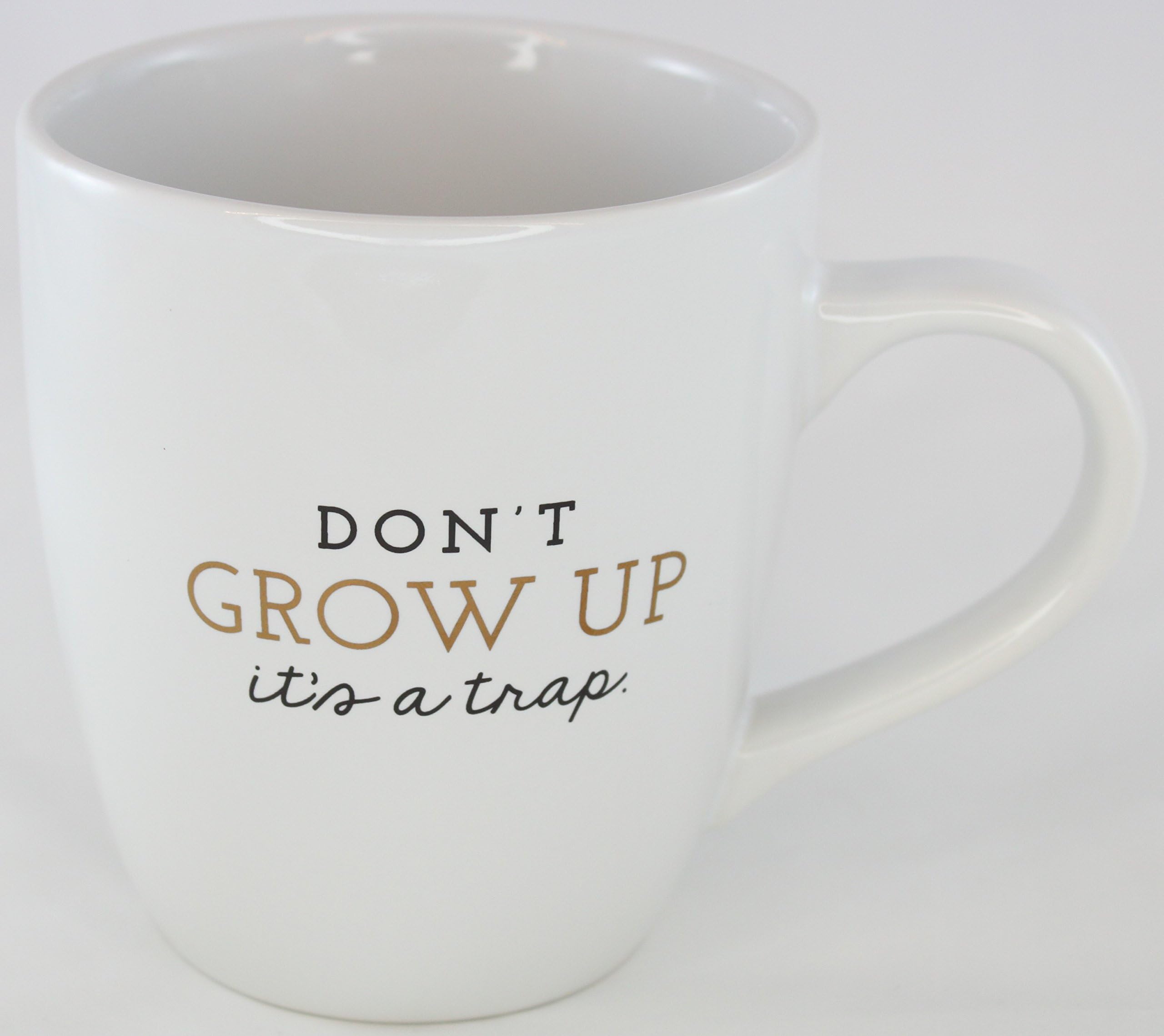 Don't Grow Up It's a Trap Large Porcelain Mug White/Black/Gold