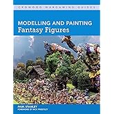 Modelling and Painting Fantasy Figures (Crowood Wargaming Guides)