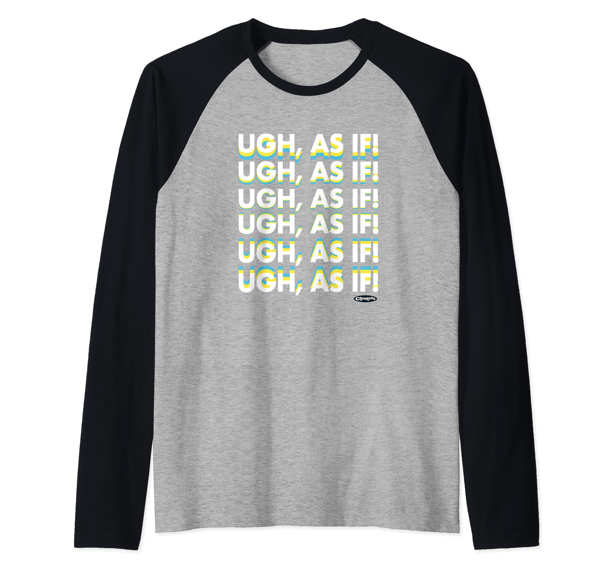 Clueless Ugh As If Cher's Saying On Repeat Raglan Baseball Tee