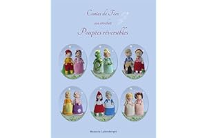 Contes de Fées au crochet Poupées réversibles (French Edition)