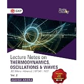 Physics Galaxy Vol. II Lecture Notes on Thermodynamics, Oscillation &amp; Waves (JEE Mains &amp; Advance, BITSAT, NEET)
