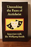 Unmasking the Faces of Antichrist