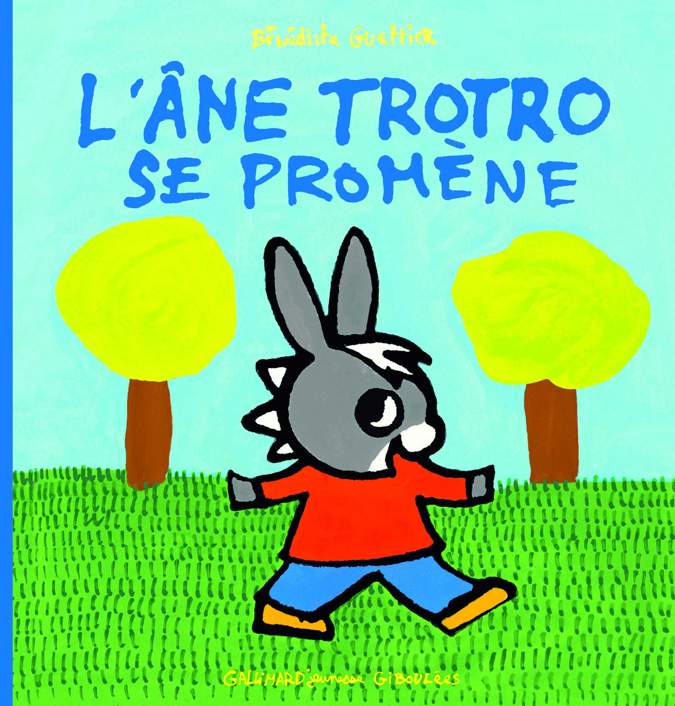 L Ane Trotro Se Promene L Ane Trotro Giboulees 15 French Edition Guettier Benedicte Amazon Com Books