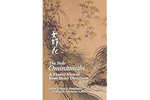 The Noh "Ominameshi": A Flower Viewed from Many Directions (Cornell East Asia Series) (Cornell East Asia Series, 118)