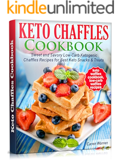 Amazon Com Keto Chaffle Recipes Cookbook For Beginners Simple Easy And Irresistible Low Carb And Gluten Free Ketogenic Waffle Recipes To Lose Weight Reverse Disease Boost Brain And Live Healthy Ebook Baker Irma
