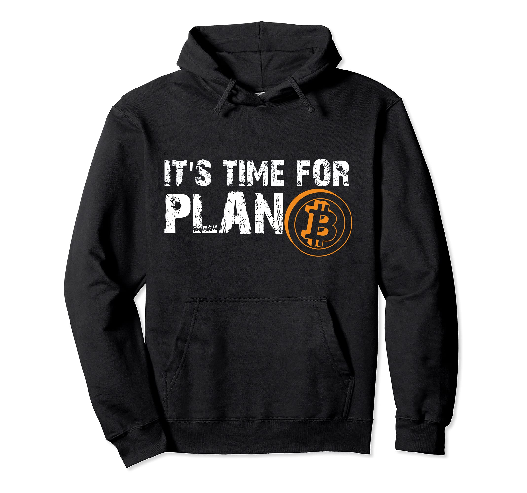 It's Time For Plan Bitcoin Crypto Currency Bitcoin BTC Gift Pullover Hoodie