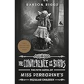 The Conference of the Birds (Miss Peregrine's Peculiar Children)