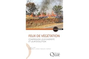 Feux de végétation: Comprendre leur diversité et leur évolution (Enjeux sciences) (French Edition)