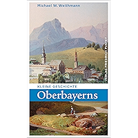 Kleine Geschichte Oberbayerns (German Edition) book cover Kleine Geschichte Oberbayerns (German Edition) book cover
