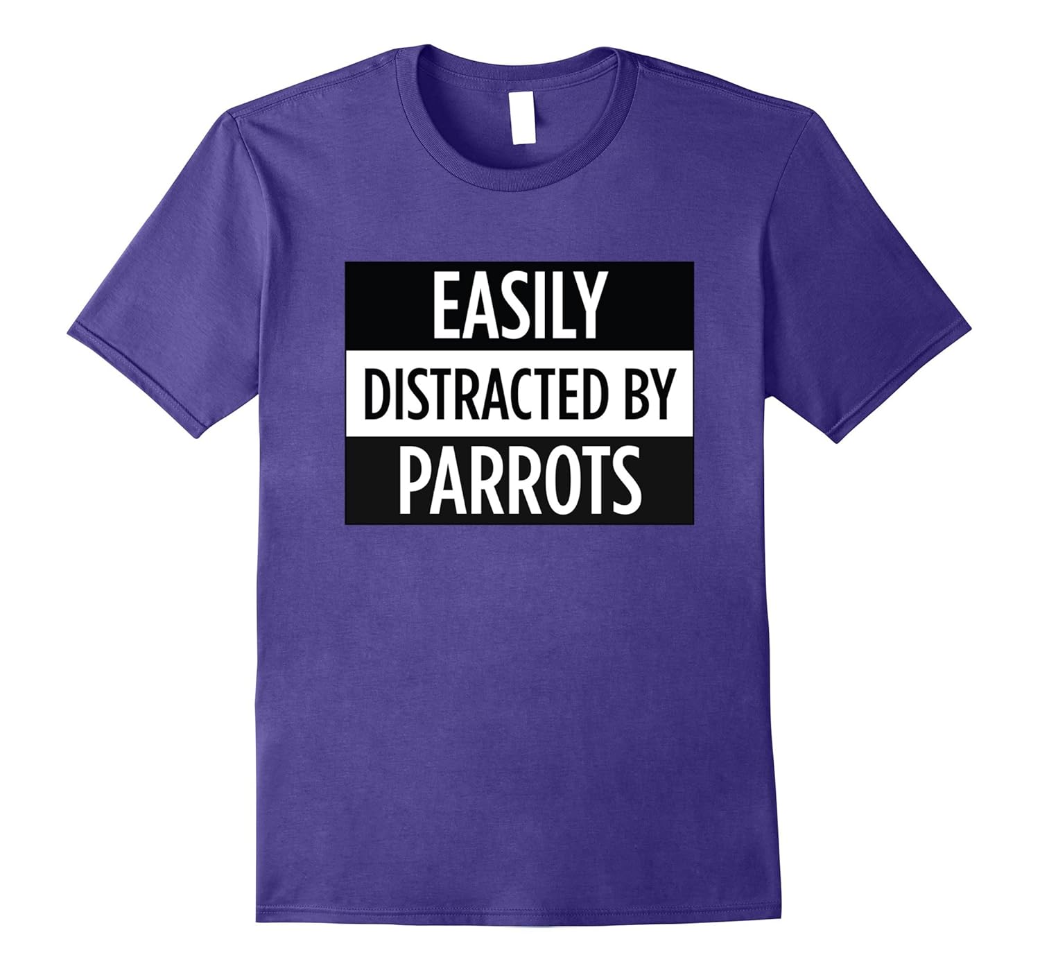 Easily Distracted By Parrots - Funny Bird T-Shirt-ANZ