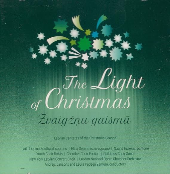 2022 Christmas Cantatas The Light of Christmas Latvian Cantatas of the Christmas Season