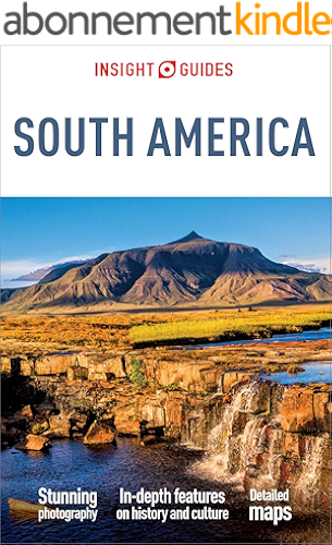 Download Insight Guides South America (Travel Guide eBook) PDF