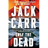 Only the Dead: A Thriller (Terminal List)