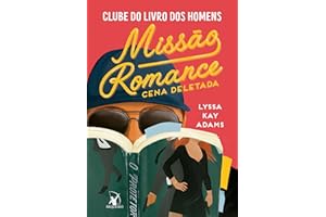 Missão Romance: Cena deletada (Clube do livro dos homens 5) (Portuguese Edition)