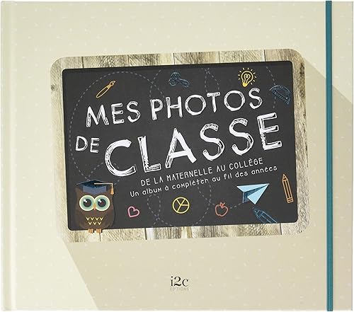 Download Mes photos de classe - de la maternelle au collège - Un album à compléter au fil des années PDF