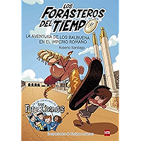La aventura de los Balbuena en el Imperio romano (Los Forasteros del Tiempo nº 3) (Spanish Edition) book cover La aventura de los Balbuena en el Imperio romano (Los Forasteros del Tiempo nº 3) (Spanish Edition) book cover
