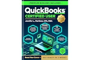 QuickBooks Certified User Study Guide 2026: The Complete Certification System to Get Certified Fast | All Versions (Desktop &