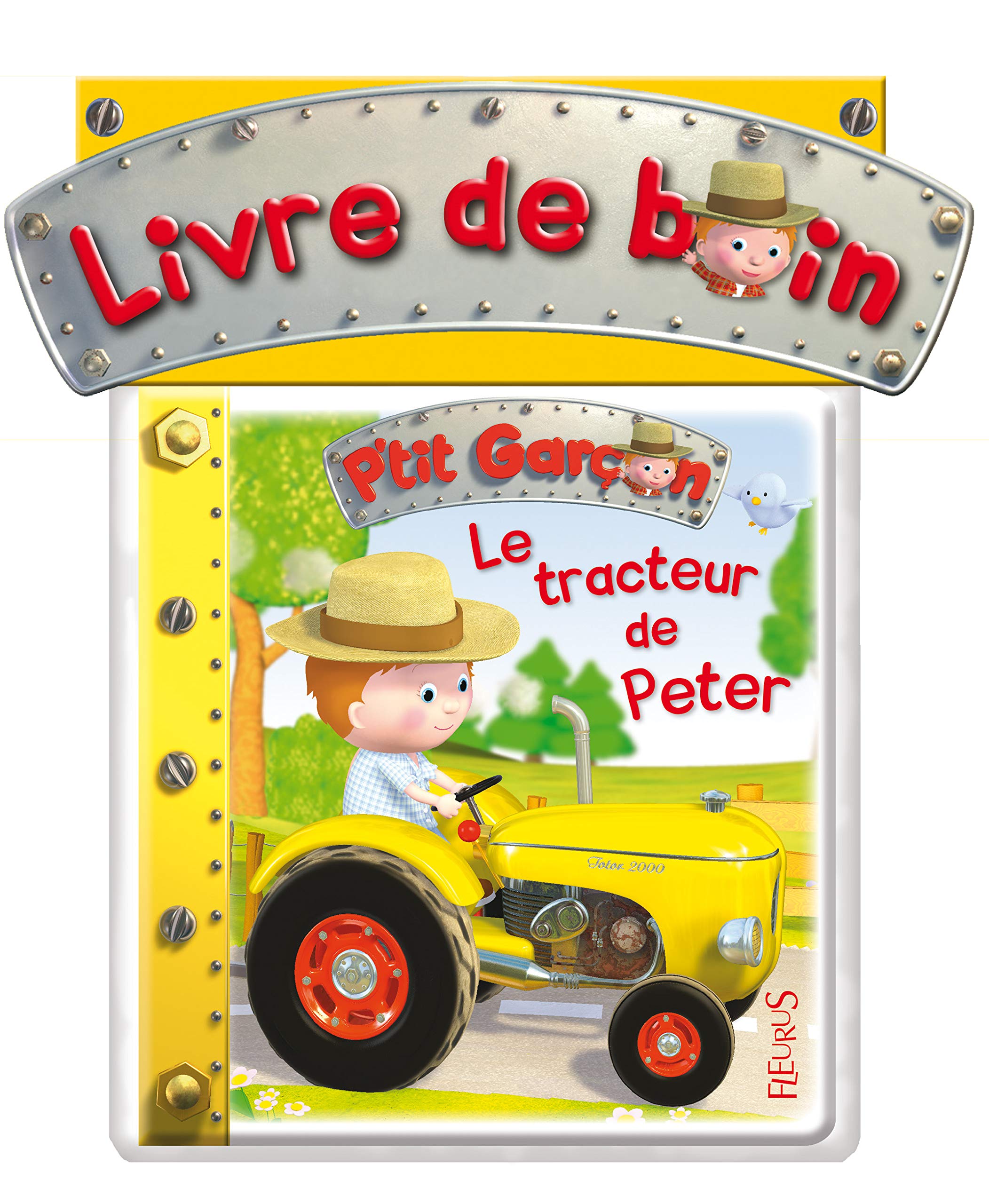 Le Tracteur De Peter Livre De Bain Livre De Bain Ptit Garcon French Edition Beaumont Emilie Nesme Alexis Amazon Com Books