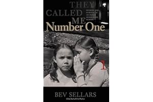 They Called Me Number One: Secrets and Survival at an Indian Residential School