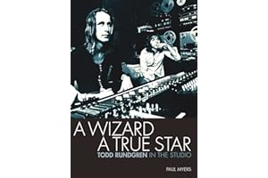 A Wizard a True Star: Todd Rundgren in the studio