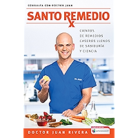 Santo remedio: Cientos de remedios caseros llenos de sabiduría y ciencia (Spanish Edition) book cover