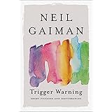 Trigger Warning: Short Fictions and Disturbances