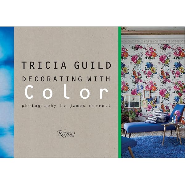Tricia Guild Pattern: Using Pattern to Create Sophisticated, Show