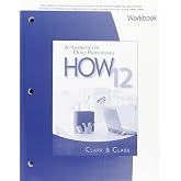 Workbook for Clark/Clark's HOW 12: A Handbook for Office Professionals