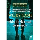 This Dark Road to Mercy: A Novel